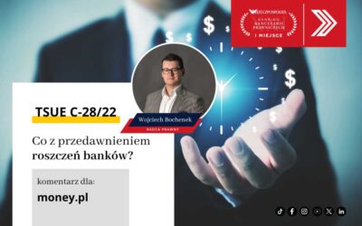 Przedawnienie roszczeń banków po TSUE C-28/22