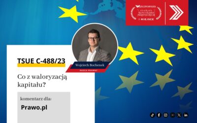 Sprawa C-488/23| Co orzekł TSUE w kwestii waloryzacji?