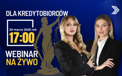 Kredyt w euro i dolarze — czy też możesz ubiegać się o ich unieważnienie?| Webinar 20.03.2025