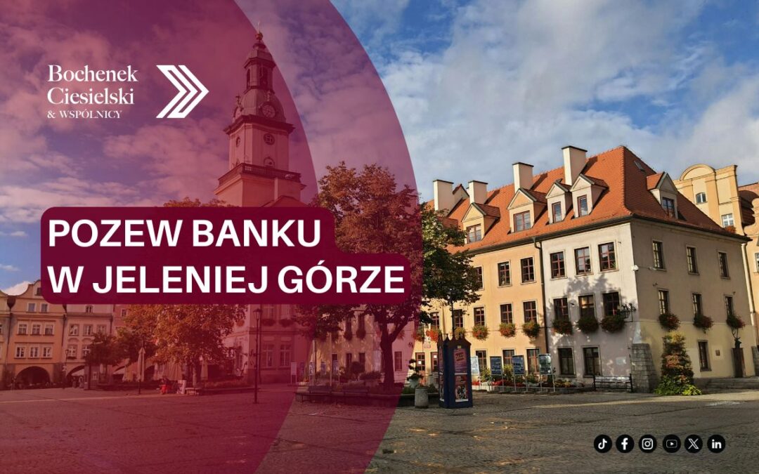 Pozew banku Jelenia Góra – statystyki, przykłady, obrona