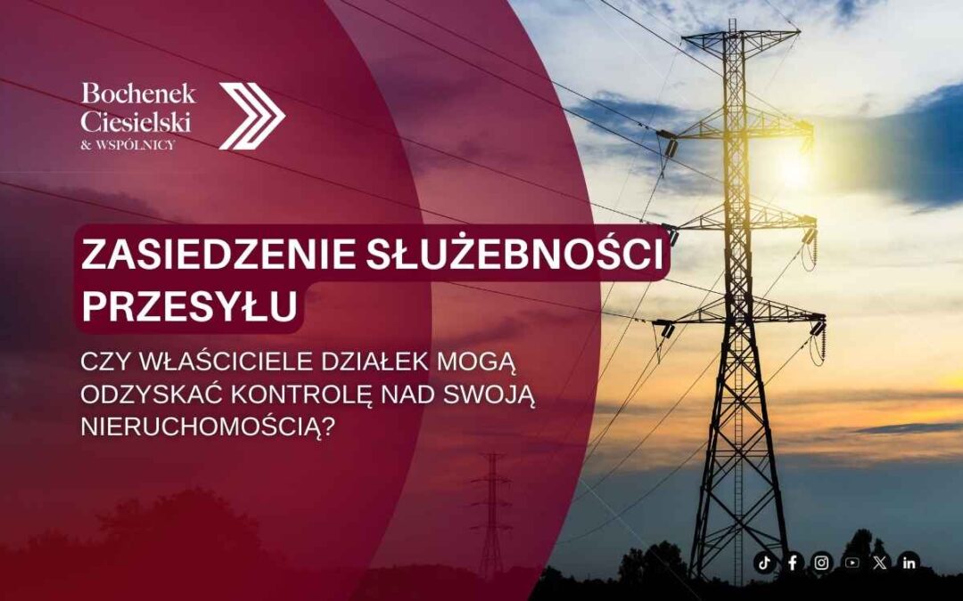 Grafika informacyjna o zasiedzeniu służebności przesyłu – pytanie, czy właściciele działek mogą odzyskać kontrolę nad swoją nieruchomością.