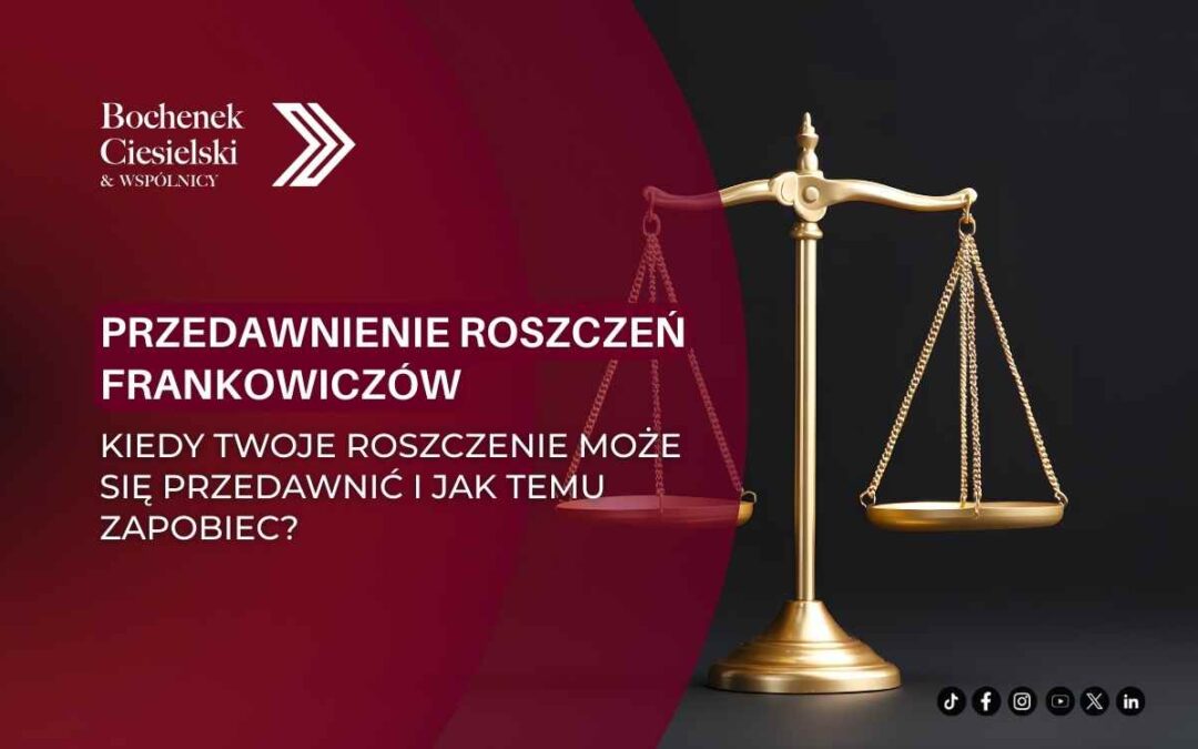 Waga sprawiedliwości na ciemnym tle z napisem o przedawnieniu roszczeń frankowiczów – grafika informacyjna kancelarii prawnej