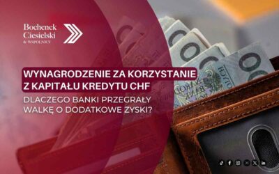 Wynagrodzenie za korzystanie z kapitału kredytu – sytuacja frankowiczów po przełomowym wyroku TSUE