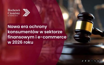 Nowa era ochrony konsumentów w sektorze finansowym i e-commerce w 2026 roku