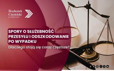 Dlaczego spory o służebność przesyłu i odszkodowanie po wypadku stają się coraz częstsze?