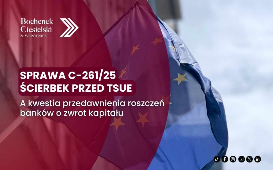 Grafika z napisem „Sprawa C-261/25 Ścierbek przed TSUE” na tle flag Unii Europejskiej.