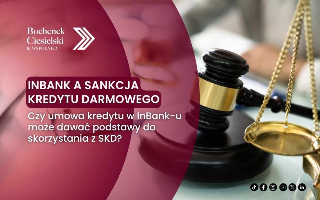 Grafika z napisem „InBank a sankcja kredytu darmowego” na tle młotka sędziowskiego i wagi sprawiedliwości.