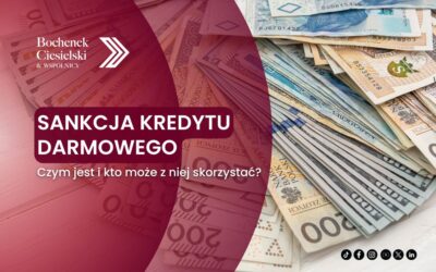 Sankcja kredytu darmowego – czym jest i kto może z niej skorzystać?