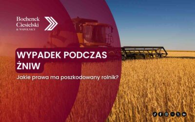 Wypadek podczas żniw – jakie prawa ma poszkodowany rolnik?