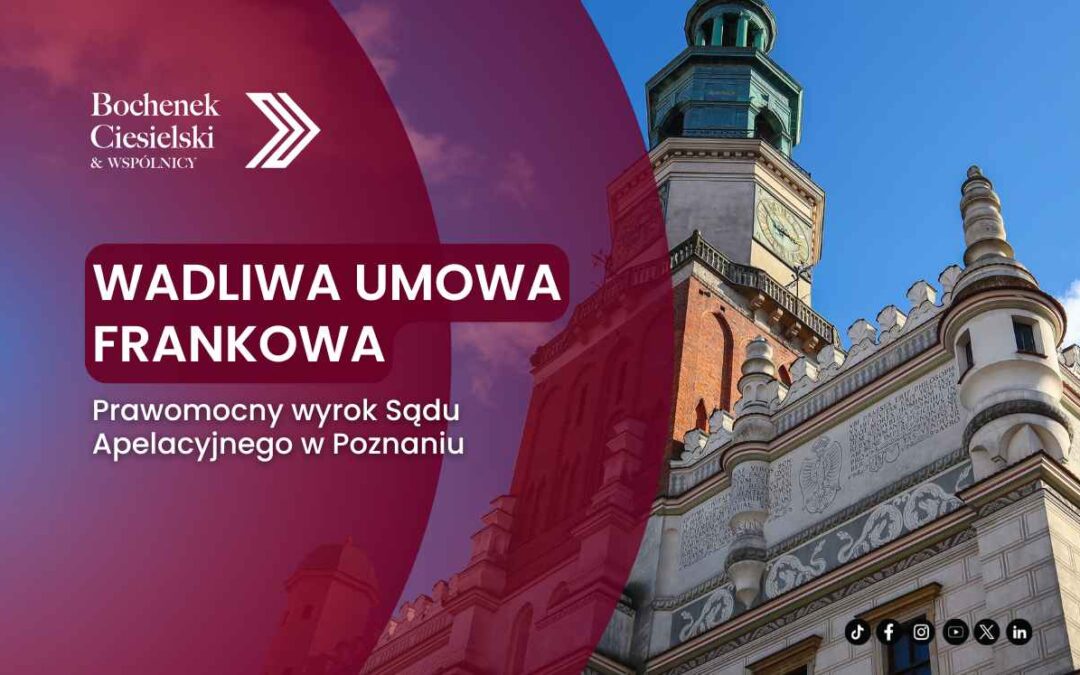 Ratusz w Poznaniu – symbol wygranej sprawy o unieważnienie umowy kredytu frankowego.