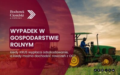 Wypadek w gospodarstwie rolnym: kiedy KRUS wypłaca odszkodowanie, a kiedy można dochodzić roszczeń z OC?